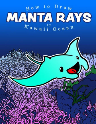 How To Draw Manta Rays By Kawaii Ocean