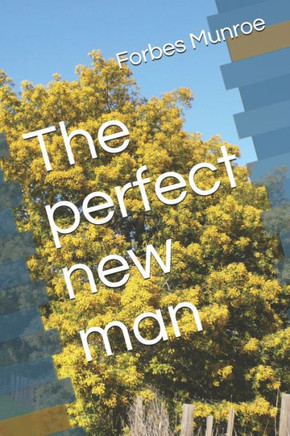 The perfect new man