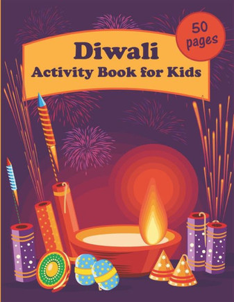 Diwali Activity Book for Kids: 50 pages with educational exercises, coloring pages, maze puzzles and more! - Large Print