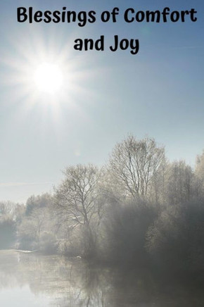 Blessings Of Comfort And Joy