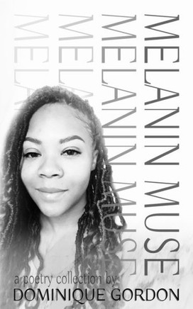 Melanin Muse: A Poetry Collection