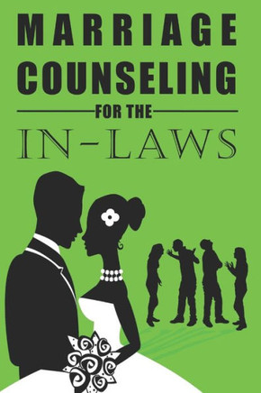 Marriage Counseling for the In-Laws