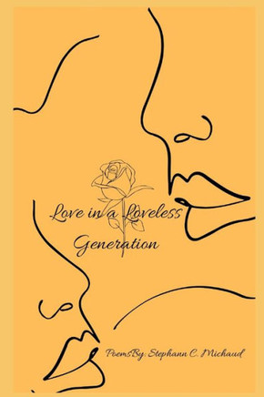 Love in a Loveless Generation
