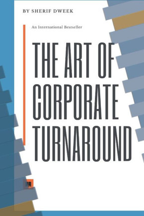 The Art of Corporate Turnaround: & Disruption