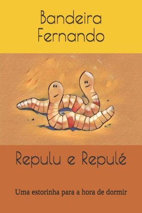 Repulu e Repulo: Uma estorinha para a hora de dormir (Estorinhas para dormir) (Portuguese Edition)