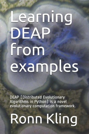 Learning DEAP from examples: DEAP (Distributed Evolutionary Algorithms in Python) is a novel evolutionary computation framework.