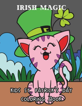 Irish Magic Kids Coloring Book: St. Patrick's Day Coloring Pages