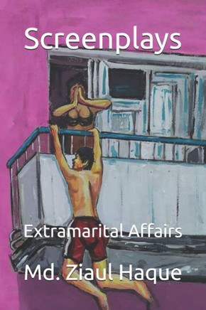 Screenplays: Extramarital Affairs