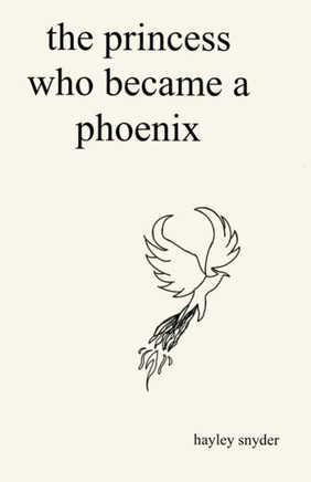 The Princess Who Became a Phoenix The Princess Who Became a Phoenix