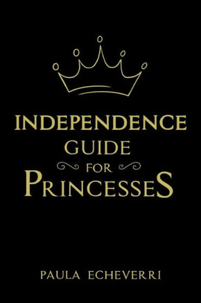 Independence Guide for Princesses