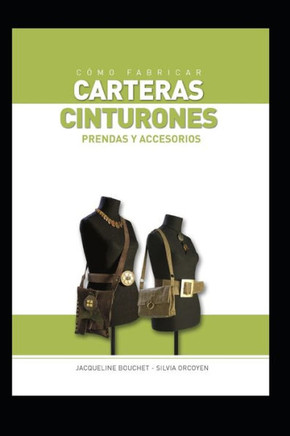 Cómo Fabricar Carteras Y Cinturones: prendas y accesorios