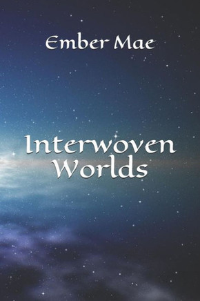 Interwoven Worlds