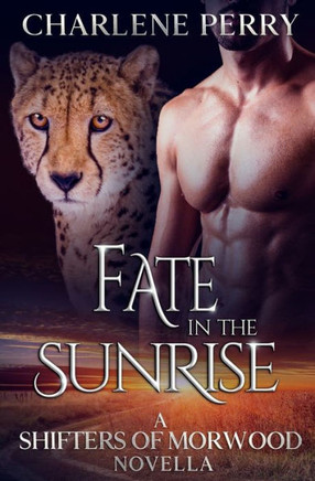 Fate in the Sunrise: A Shifter Romantic Suspense