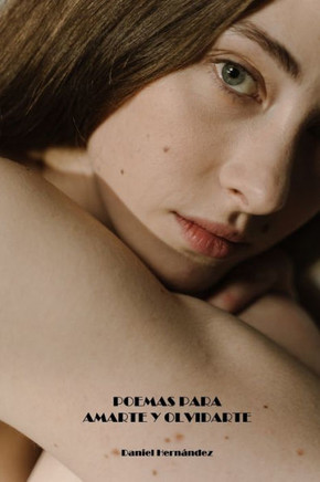 Poemas Para Amarte Y Olvidarte