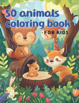 coloring book animals: ""Wildlife Wonders: A Coloring Adventure with 50 Animals""