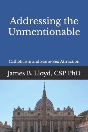 Addressing the Unmentionable: Catholicism and Same-Sex Attraction