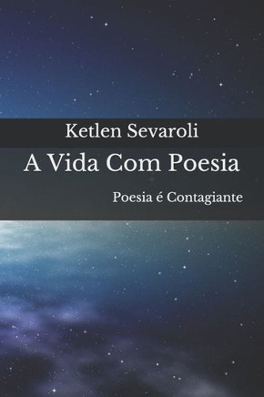 A Vida Com Poesia