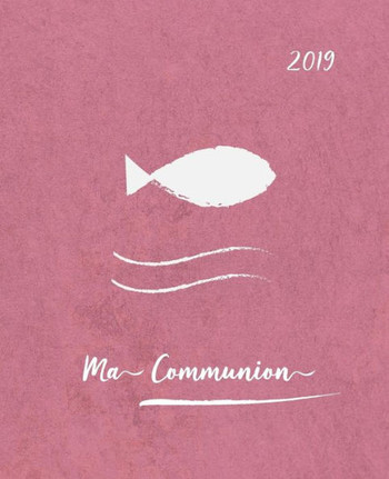 Ma Communion: Livre D'Or Pour Une Journée Très Spéciale | Album De Souvenirs | Avec La Bénédiction De Dieu (French Edition)