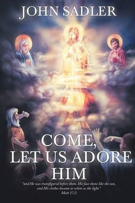 Come, Let Us Adore Him