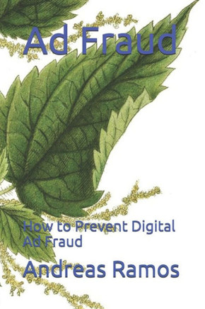 Ad Fraud: How to Prevent Digital Ad Fraud