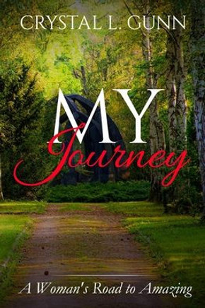 My Journey: A Woman's Road to Amazing