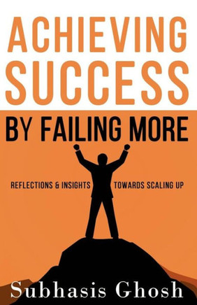 Achieving Success by Failing More: Reflections and Insights for Scaling Up