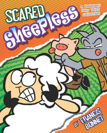 Scared Sheepless: A Suburban Fairy Tales Collection