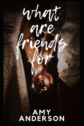 What Are Friends for