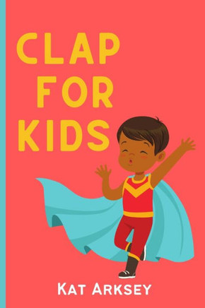 Clap for Kids: Thank you to all the super hero kids of Covid-19.