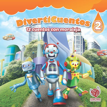 Diverticuentos 2: 12 Cuentos con moraleja