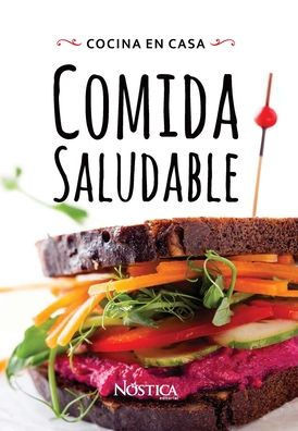 Comida Saludable: Cocina en casa
