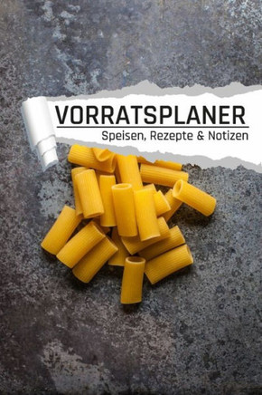 Vorratsplaner: Vorräte einlagern Notreserven planen I Praktische Liste für Hamsterkäufe I Nudeln
