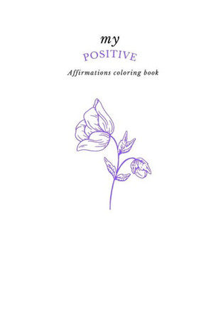 My Positive Affirmations coloring book