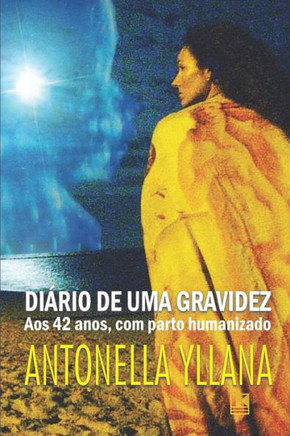 Diário De Uma Gravidez (Portuguese Edition)