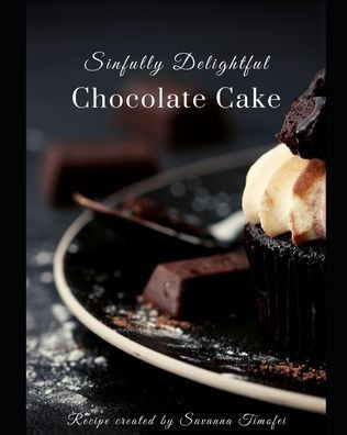 Sinfully Delightful Chocolate Cake Recipe: A delicious and moist chocolate sponge filled with a creamy chocolate buttercream