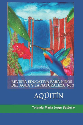 Revista Educativa Para Niños del Agua Y Naturaleza Aqüitín