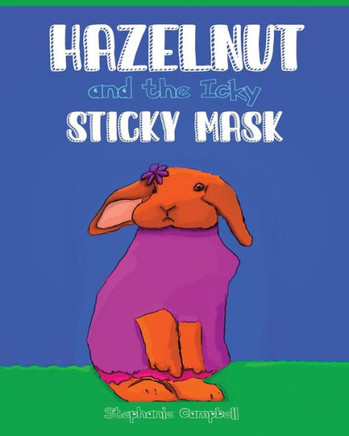 Hazelnut and the Icky, Sticky Mask