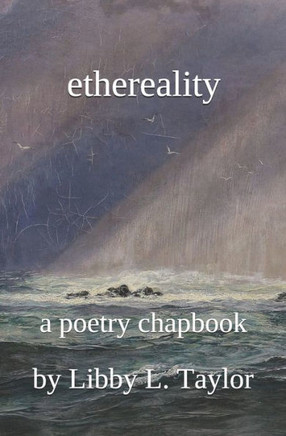 Ethereality: A Poetry Chapbook