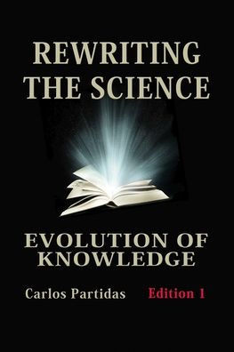 Rewriting the Science: Evolution of Knowledge