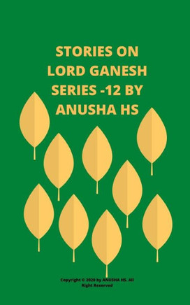 Stories on lord Ganesh series-12: From various sources of Ganesh Purana