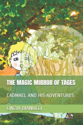 The Magic Mirror of Tages: Cadmael and His Adventures