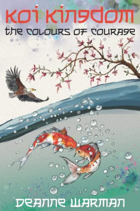 Koi Kingdom: The Colours Of Courage