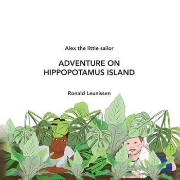 Adventure on hippopotamus island: Alex the little sailor