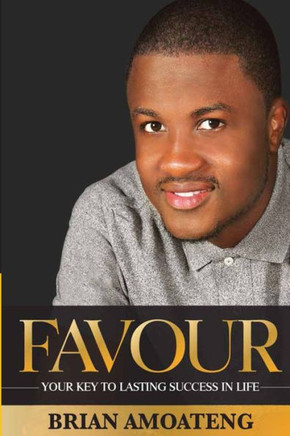 Favour: Your key to lasting success in life