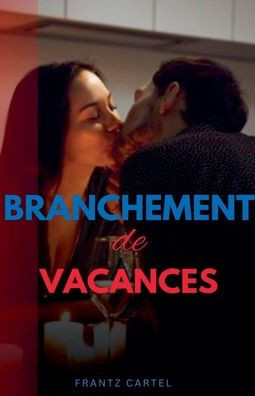 Branchement de vacances