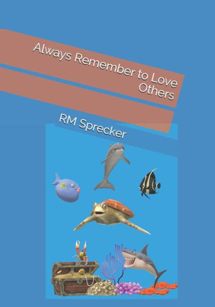 Always Remember to Love Others