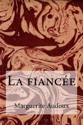 La Fiancee (French Edition)