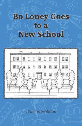 Bo Loney Goes to a New School