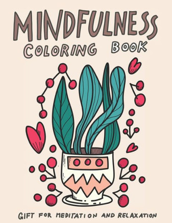 Mindfulness: Coloring Book For Stress relief and Relaxation