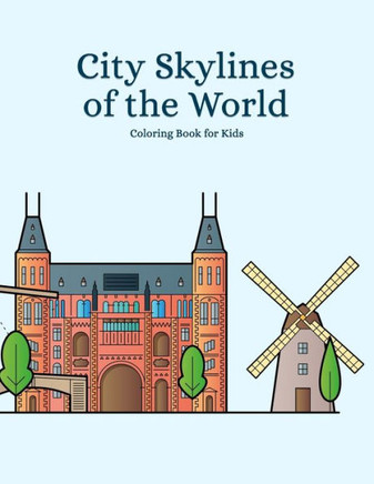 City Skylines of the World Coloring Book for Kids